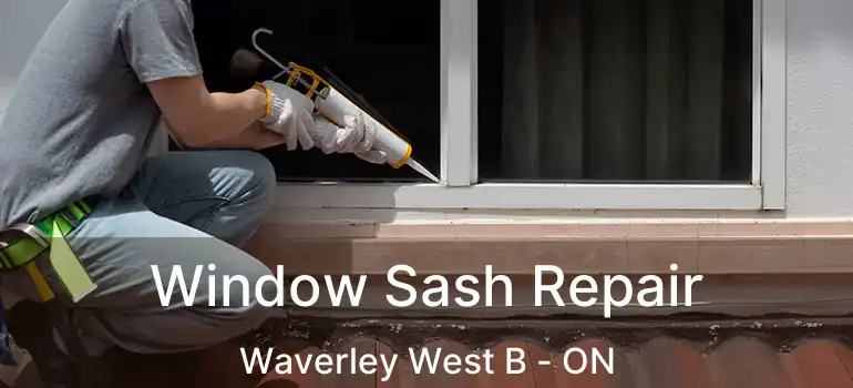  Window Sash Repair Waverley West B - ON
