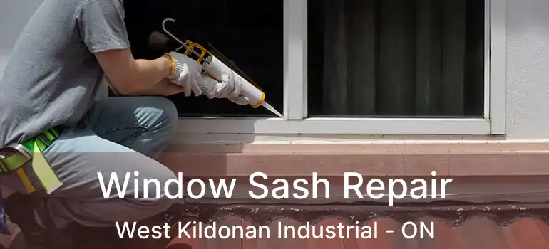  Window Sash Repair West Kildonan Industrial - ON