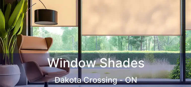  Window Shades Dakota Crossing - ON