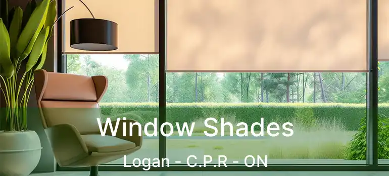  Window Shades Logan - C.P.R - ON