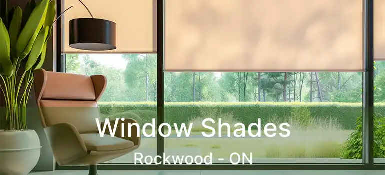  Window Shades Rockwood - ON