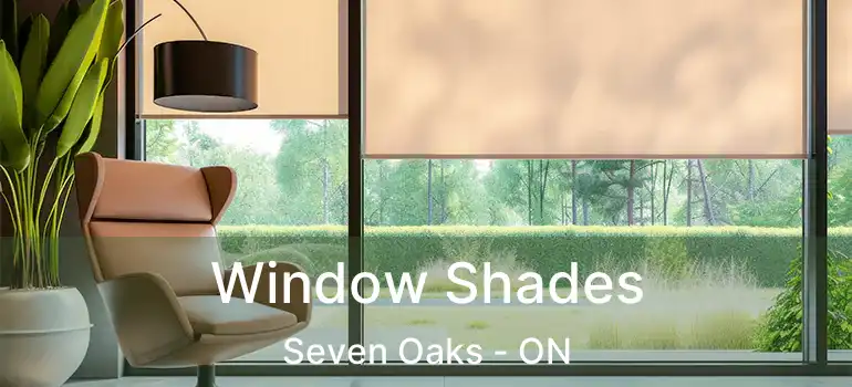  Window Shades Seven Oaks - ON