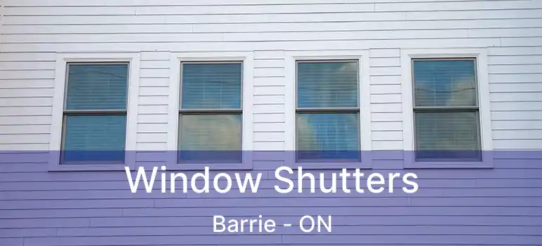  Window Shutters Barrie - ON