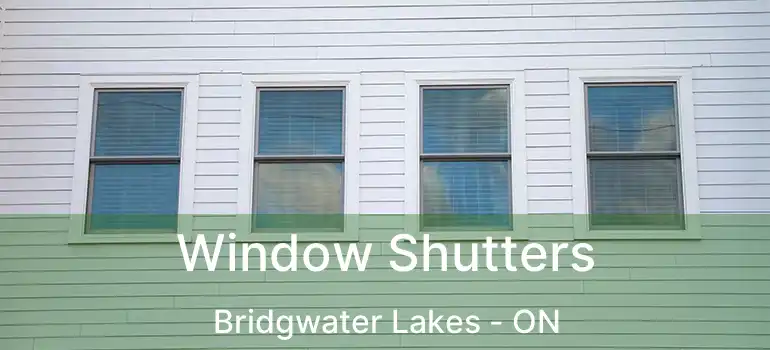  Window Shutters Bridgwater Lakes - ON