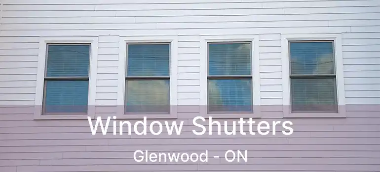  Window Shutters Glenwood - ON
