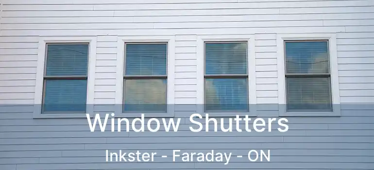  Window Shutters Inkster - Faraday - ON