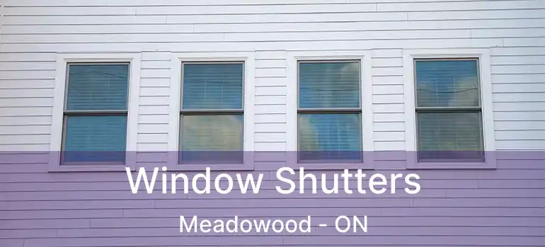  Window Shutters Meadowood - ON