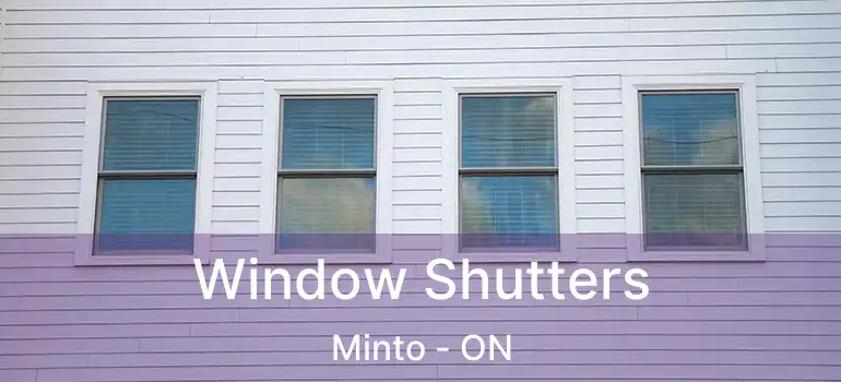  Window Shutters Minto - ON