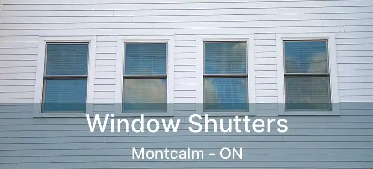  Window Shutters Montcalm - ON