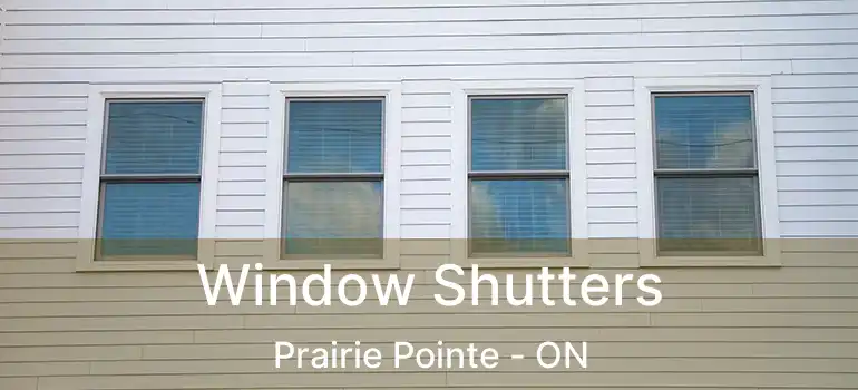  Window Shutters Prairie Pointe - ON