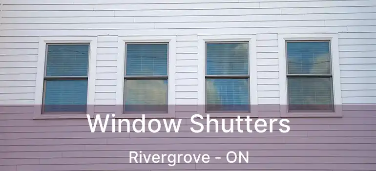  Window Shutters Rivergrove - ON