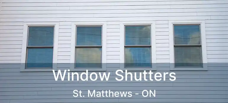  Window Shutters St. Matthews - ON