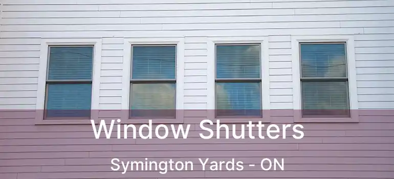  Window Shutters Symington Yards - ON