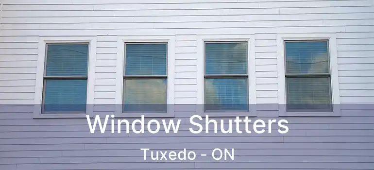  Window Shutters Tuxedo - ON