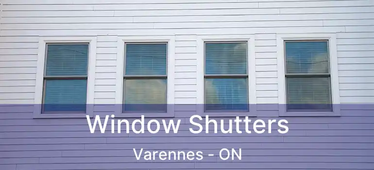  Window Shutters Varennes - ON