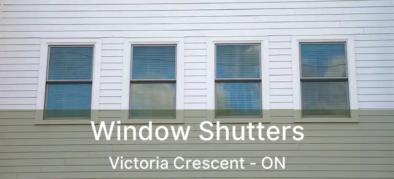  Window Shutters Victoria Crescent - ON