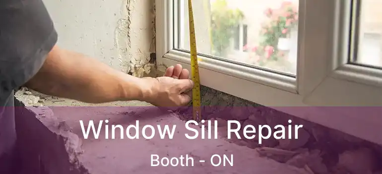  Window Sill Repair Booth - ON