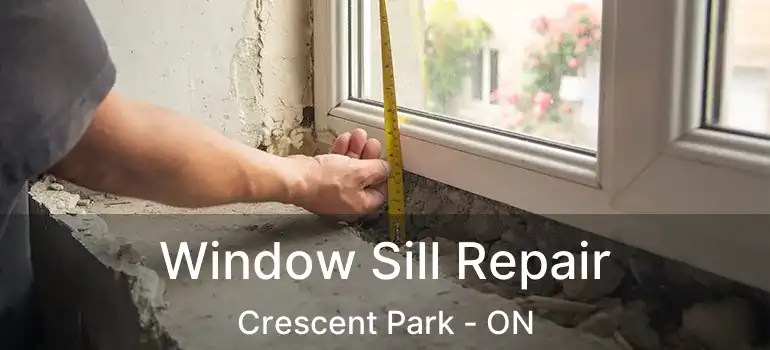  Window Sill Repair Crescent Park - ON
