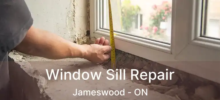  Window Sill Repair Jameswood - ON