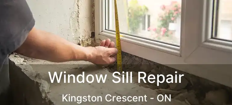  Window Sill Repair Kingston Crescent - ON