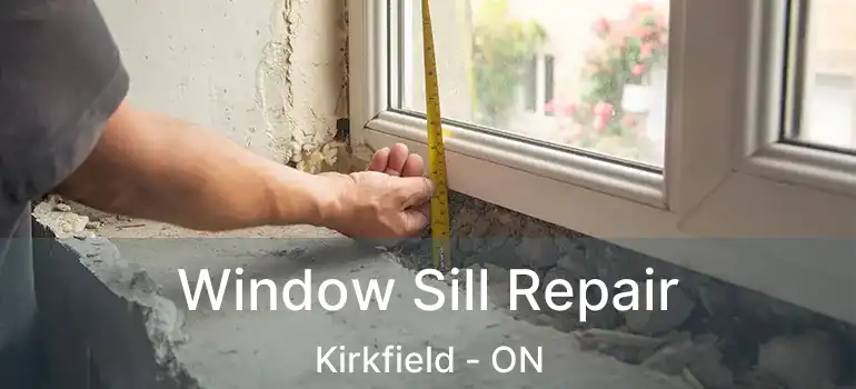  Window Sill Repair Kirkfield - ON