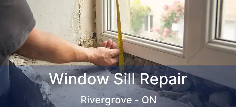  Window Sill Repair Rivergrove - ON