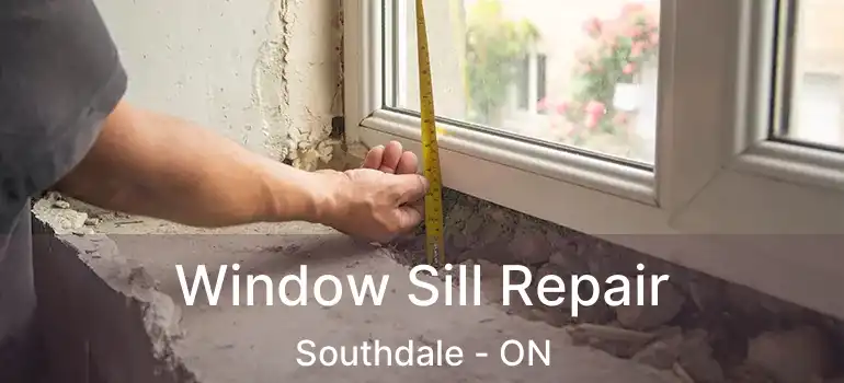  Window Sill Repair Southdale - ON