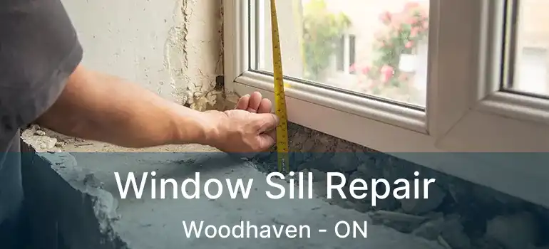  Window Sill Repair Woodhaven - ON