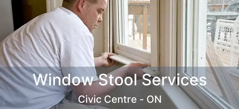  Window Stool Services Civic Centre - ON
