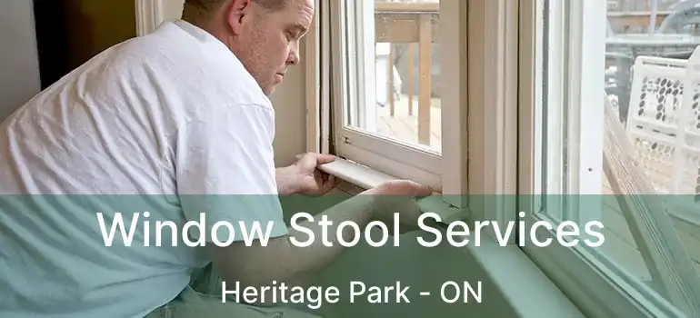  Window Stool Services Heritage Park - ON