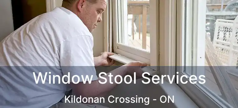  Window Stool Services Kildonan Crossing - ON