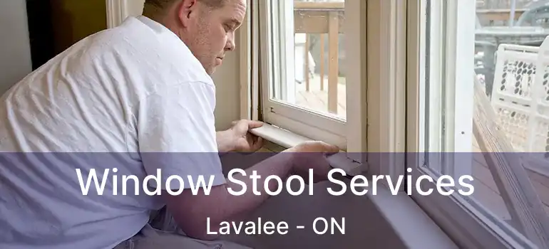  Window Stool Services Lavalee - ON