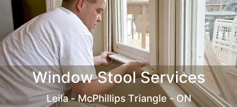 Window Stool Services Leila - McPhillips Triangle - ON