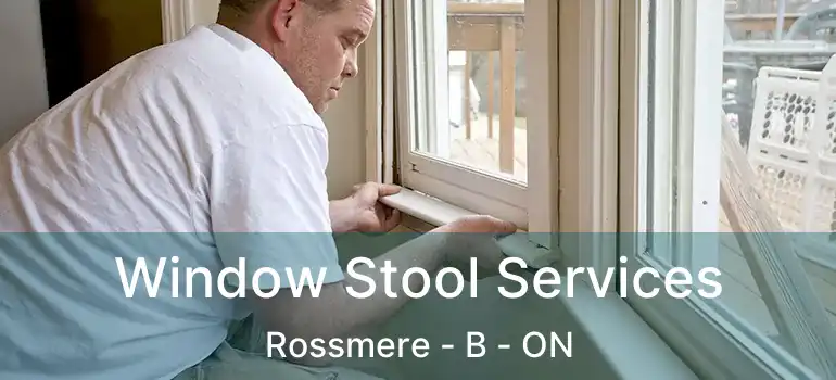  Window Stool Services Rossmere - B - ON