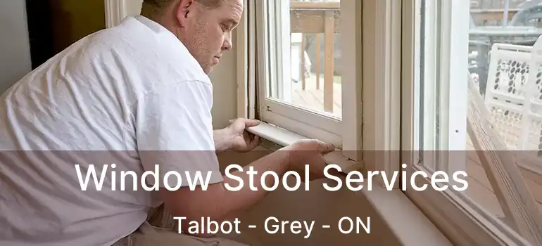  Window Stool Services Talbot - Grey - ON