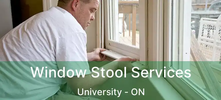  Window Stool Services University - ON