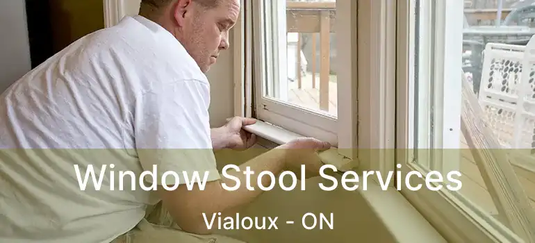  Window Stool Services Vialoux - ON