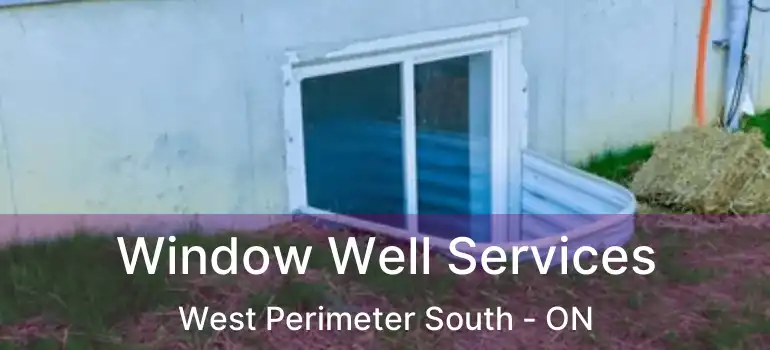  Window Well Services West Perimeter South - ON