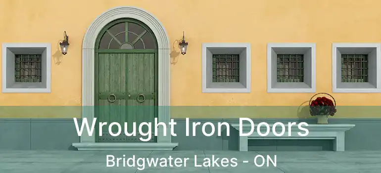  Wrought Iron Doors Bridgwater Lakes - ON