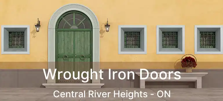  Wrought Iron Doors Central River Heights - ON