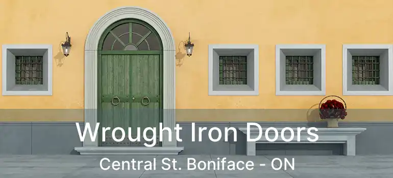  Wrought Iron Doors Central St. Boniface - ON