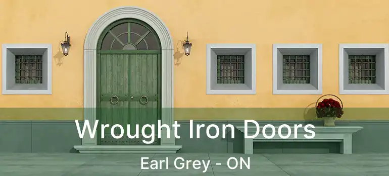  Wrought Iron Doors Earl Grey - ON