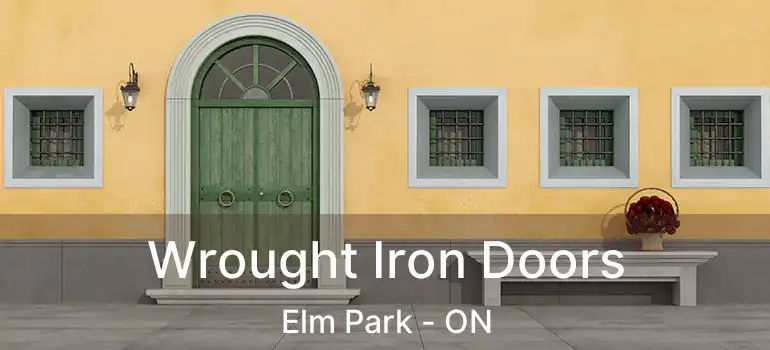  Wrought Iron Doors Elm Park - ON