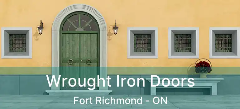  Wrought Iron Doors Fort Richmond - ON
