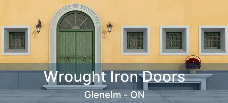  Wrought Iron Doors Glenelm - ON