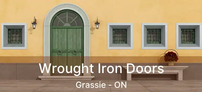  Wrought Iron Doors Grassie - ON