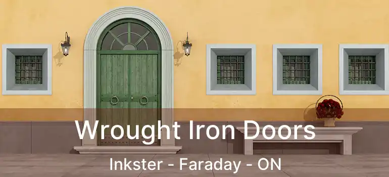  Wrought Iron Doors Inkster - Faraday - ON