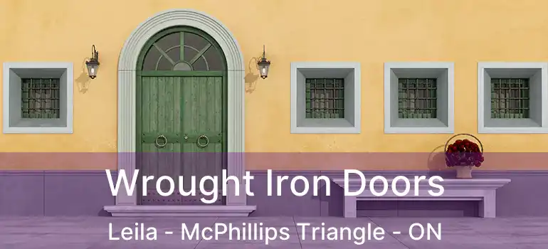  Wrought Iron Doors Leila - McPhillips Triangle - ON