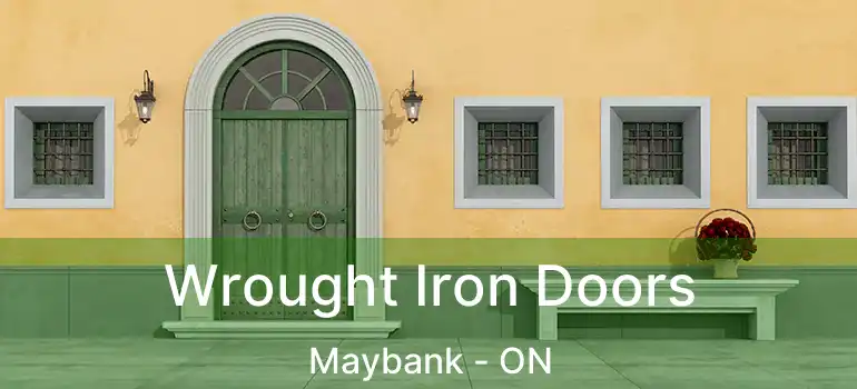  Wrought Iron Doors Maybank - ON