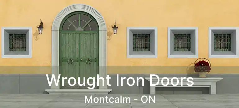  Wrought Iron Doors Montcalm - ON